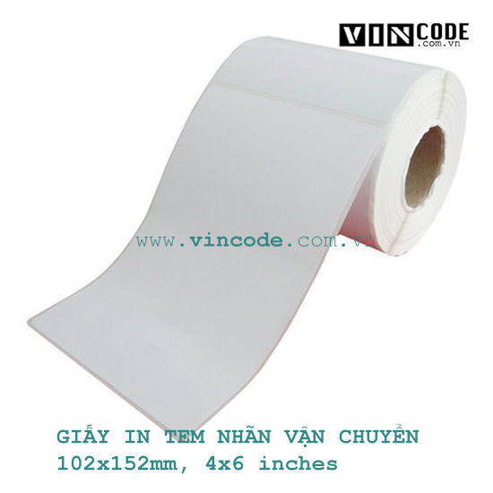 Giấy in tem nhãn vận chuyển 102x152mm - Thiết Bị Mã Vạch Nam Bình Xương - Công Ty TNHH Nam Bình Xương